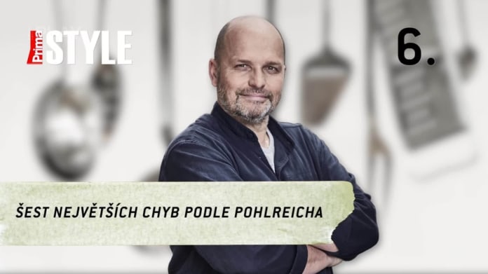 Zdeněk Pohlreich šest chyb no. 6 Zdeněk Pohlreich šest chyb no. 6