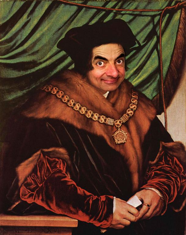 Mr. Bean digitálně zapracovaný do historických portrétů... Původně "Sir Thomas More" od Holbeina mladšího Mr. Bean digitálně zapracovaný do historických portrétů... Původně "Sir Thomas More" od Holbeina mladšího